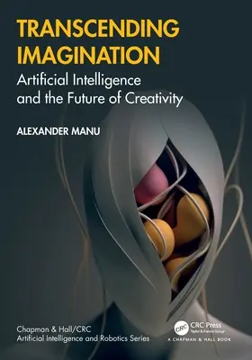 Transcending Imagination: Künstliche Intelligenz und die Zukunft der Kreativität - Transcending Imagination: Artificial Intelligence and the Future of Creativity