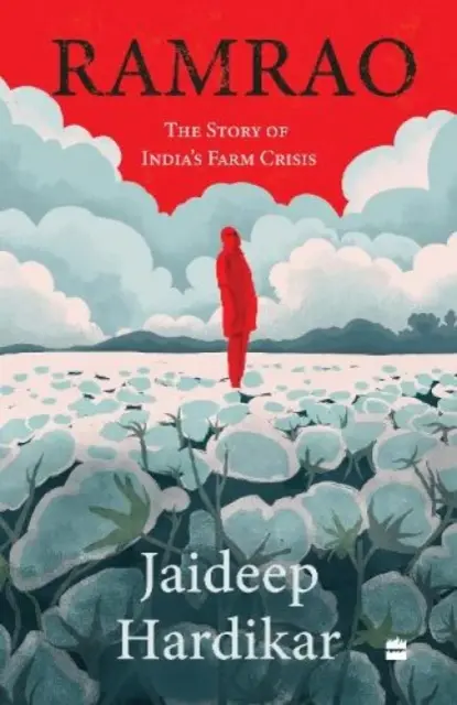 Ramrao: Die Geschichte von Indiens Landwirtschaftskrise - Ramrao: The Story of India's Farm Crisis