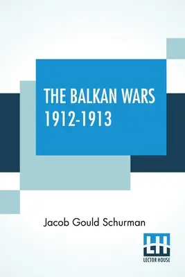 Die Balkankriege 1912-1913 - The Balkan Wars 1912-1913