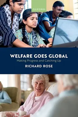 Welfare Goes Global: Fortschritte machen und aufholen - Welfare Goes Global: Making Progress and Catching Up