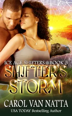 Shifter's Storm: Eiszeit Shifters Buch 5 - Shifter's Storm: Ice Age Shifters Book 5