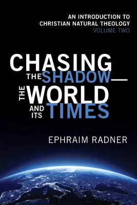 Auf der Jagd nach dem Schatten - die Welt und ihre Zeiten - Chasing the Shadow-the World and Its Times