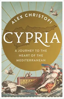 Zypern: Eine Reise in das Herz des Mittelmeers - Cypria: A Journey to the Heart of the Mediterranean