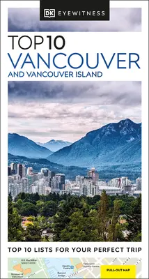 DK Eyewitness Top 10 Vancouver und Vancouver Island - DK Eyewitness Top 10 Vancouver and Vancouver Island