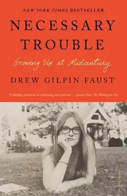 Unnötige Schwierigkeiten: Aufwachsen in der Jahrhundertmitte - Necessary Trouble: Growing Up at Midcentury