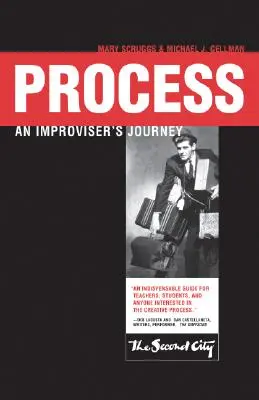Prozess: Die Reise eines Improvisators - Process: An Improviser's Journey