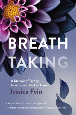 Atemberaubend: Memoiren über Familie, Träume und kaputte Gene - Breath Taking: A Memoir of Family, Dreams, and Broken Genes