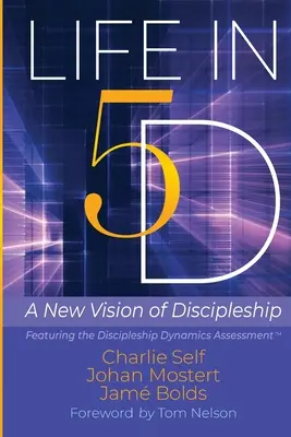 Leben in 5D: Eine neue Vision der Jüngerschaft - Life in 5D: A New Vision of Discipleship