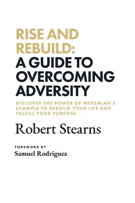Aufstehen und wieder aufbauen: Ein Leitfaden zur Überwindung von Widrigkeiten - Rise and Rebuild: A Guide to Overcoming Adversity