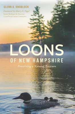 Seetaucher in New Hampshire: Die Bewahrung eines Naturschatzes - Loons of New Hampshire: Preserving a Natural Treasure