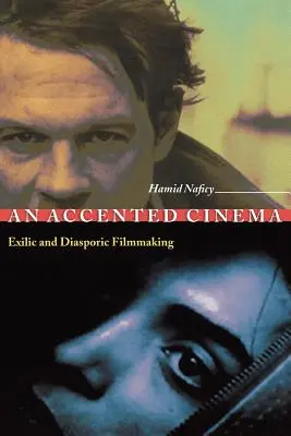 Ein akzentuiertes Kino: Filmemachen im Exil und in der Diaspora - An Accented Cinema: Exilic and Diasporic Filmmaking