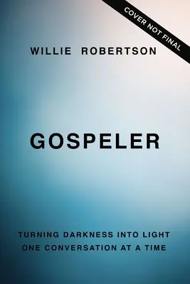 Gospeler: Ein Gespräch nach dem anderen verwandelt die Dunkelheit in Licht - Gospeler: Turning Darkness Into Light One Conversation at a Time