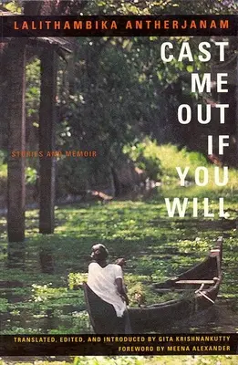 Wirf mich raus, wenn du willst: Geschichten und Memoiren - Cast Me Out If You Will: Stories and Memoir