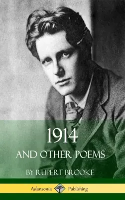 1914 und andere Gedichte (Poesie des Ersten Weltkriegs) - 1914 and Other Poems (World War One Poetry)