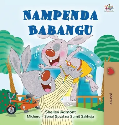 Ich liebe meinen Vater - I Love My Dad