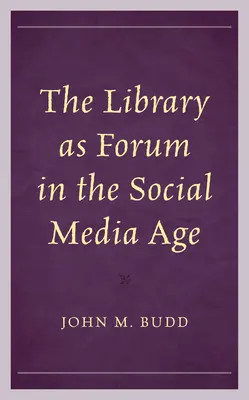 Die Bibliothek als Forum im Zeitalter der sozialen Medien - The Library as Forum in the Social Media Age