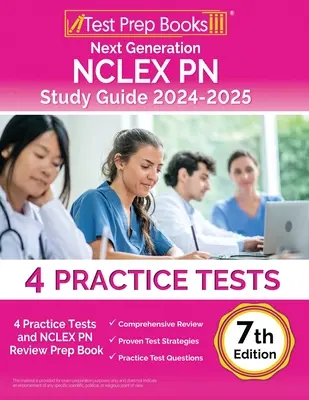 Next Generation NCLEX PN Study Guide 2024-2025: 4 Übungstests und NCLEX PN Review Prep Book [7. Auflage] - Next Generation NCLEX PN Study Guide 2024-2025: 4 Practice Tests and NCLEX PN Review Prep Book [7th Edition]