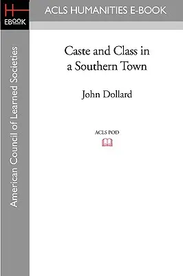 Kaste und Klasse in einer Südstaatenstadt - Caste and Class in a Southern Town