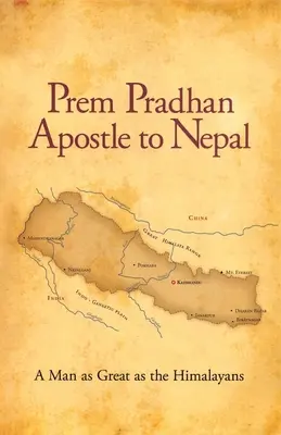 Prem Pradhan Apostel in Nepal - Prem Pradhan Apostle to Nepal