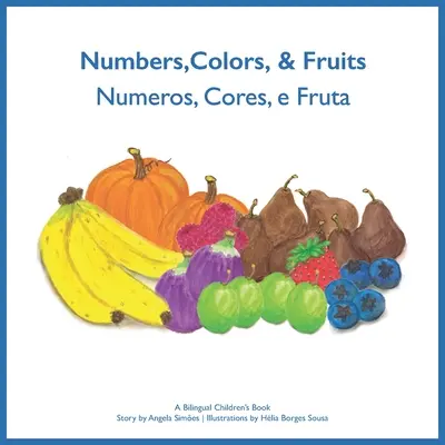 Numeros, Cores, e Fruta - Zahlen, Farben und Früchte - Numeros, Cores, e Fruta - Numbers, Colors and Fruits