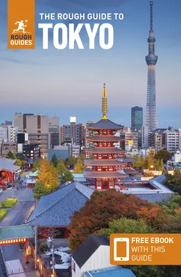 Der Rough Guide für Tokio: Reiseführer mit kostenlosem eBook - The Rough Guide to Tokyo: Travel Guide with Free eBook