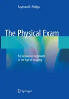 Die körperliche Untersuchung: Ein innovativer Ansatz im Zeitalter der Bildgebung - The Physical Exam: An Innovative Approach in the Age of Imaging