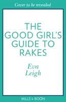 Der Leitfaden für gute Mädchen - Good Girl's Guide To Rakes