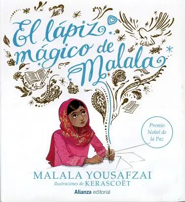 El Lapiz Magico de Malala = Malalas magischer Bleistift - El Lapiz Magico de Malala = Malala's Magic Pencil