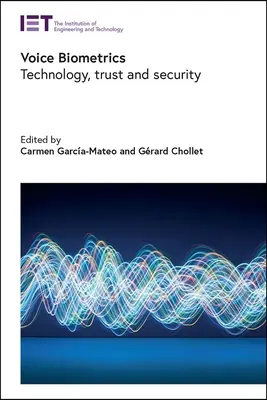Biometrische Spracherkennung: Technologie, Vertrauen und Sicherheit - Voice Biometrics: Technology, Trust and Security