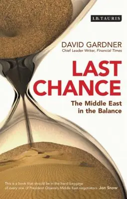 Letzte Chance: Der Nahe Osten in der Schwebe - Last Chance: The Middle East in the Balance