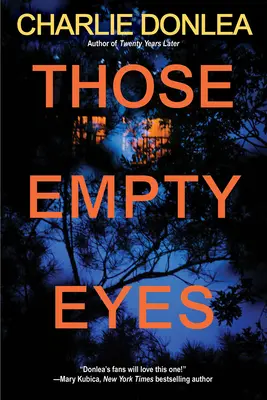 Die leeren Augen: Ein schauriger Spannungsroman mit einer schockierenden Wendung - Those Empty Eyes: A Chilling Novel of Suspense with a Shocking Twist