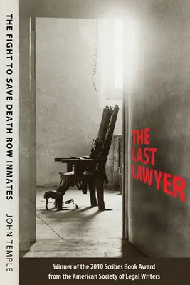 Der letzte Anwalt: Der Kampf um die Rettung der Todestraktinsassen - The Last Lawyer: The Fight to Save Death Row Inmates