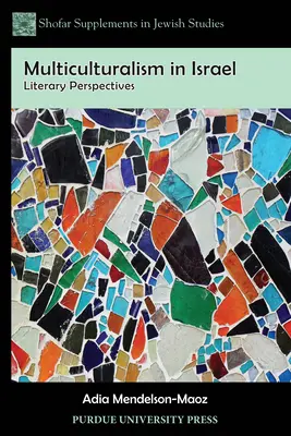 Multikulturalismus in Israel: Literarische Perspektiven - Multiculturalism in Israel: Literary Perspectives