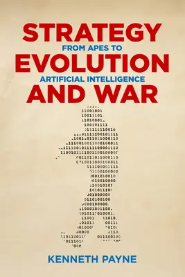 Strategie, Evolution und Krieg: Vom Affen zur künstlichen Intelligenz - Strategy, Evolution, and War: From Apes to Artificial Intelligence
