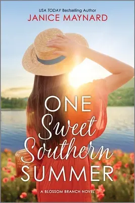 Ein süßer Südstaaten-Sommer - One Sweet Southern Summer