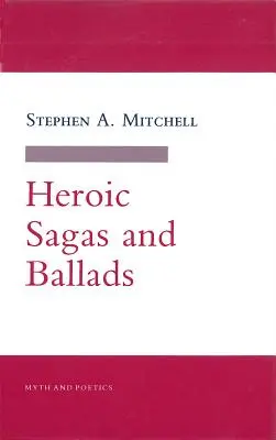 Heroische Sagen und Balladen - Heroic Sagas and Ballads