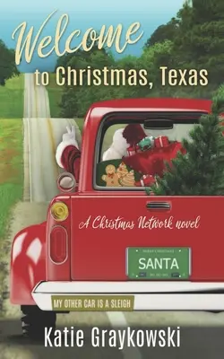 Willkommen zu Weihnachten, Texas: Ein Weihnachtsnetzwerk-Roman - Welcome to Christmas, Texas: A Christmas Network Novel