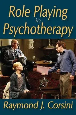 Rollenspiele in der Psychotherapie - Role Playing in Psychotherapy