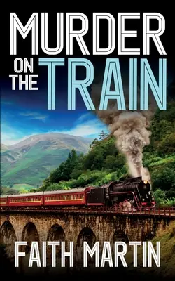 MORD IM ZUG ein spannender Krimi voller Wendungen - MURDER ON THE TRAIN a gripping crime mystery full of twists