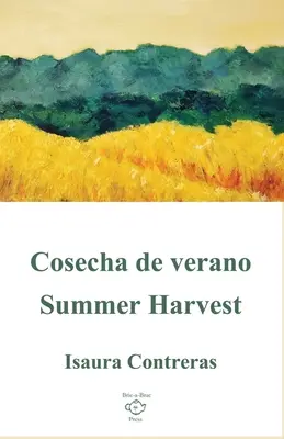Cosecha de verano/Sommerernte - Cosecha de verano/Summer Harvest