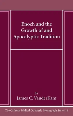 Henoch und das Wachstum der apokalyptischen Tradition - Enoch and the Growth of and Apocalyptic Tradition