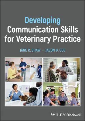 Entwicklung von Kommunikationsfähigkeiten für die tierärztliche Praxis - Developing Communication Skills for Veterinary Practice