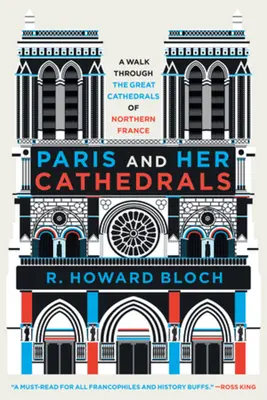 Paris und seine Kathedralen - Paris and Her Cathedrals