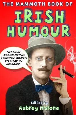 Das Mammutbuch des irischen Humors - The Mammoth Book of Irish Humour