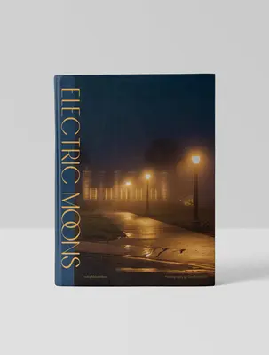 Elektrische Monde: Eine Sozialgeschichte der Straßenbeleuchtung in Los Angeles - Electric Moons: A Social History of Street Lighting in Los Angeles
