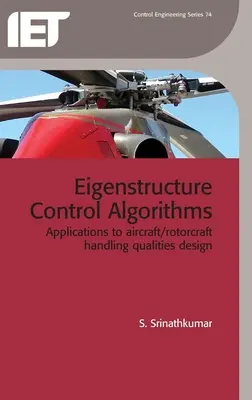 Algorithmen zur Eigenstrukturkontrolle: Anwendungen für den Entwurf von Flugzeug-/Motorflugzeug-Handlingseigenschaften - Eigenstructure Control Algorithms: Applications to Aircraft/Rotorcraft Handling Qualities Design