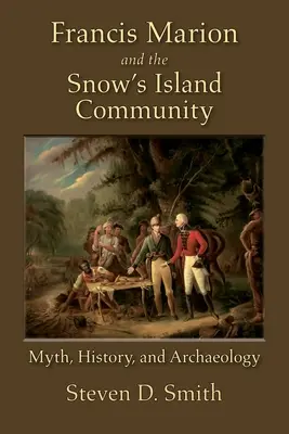 Francis Marion und die Gemeinschaft von Snow's Island - Francis Marion and the Snow's Island Community