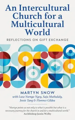 Eine interkulturelle Kirche für eine multikulturelle Welt: Überlegungen zum Gabentausch - An Intercultural Church for a Multicultural World: Reflections on Gift Exchange