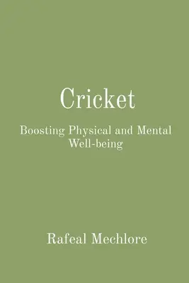 Kricket: Förderung des körperlichen und geistigen Wohlbefindens - Cricket: Boosting Physical and Mental Well-being