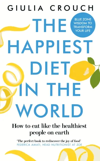 Die glücklichste Diät der Welt - Happiest Diet in the World